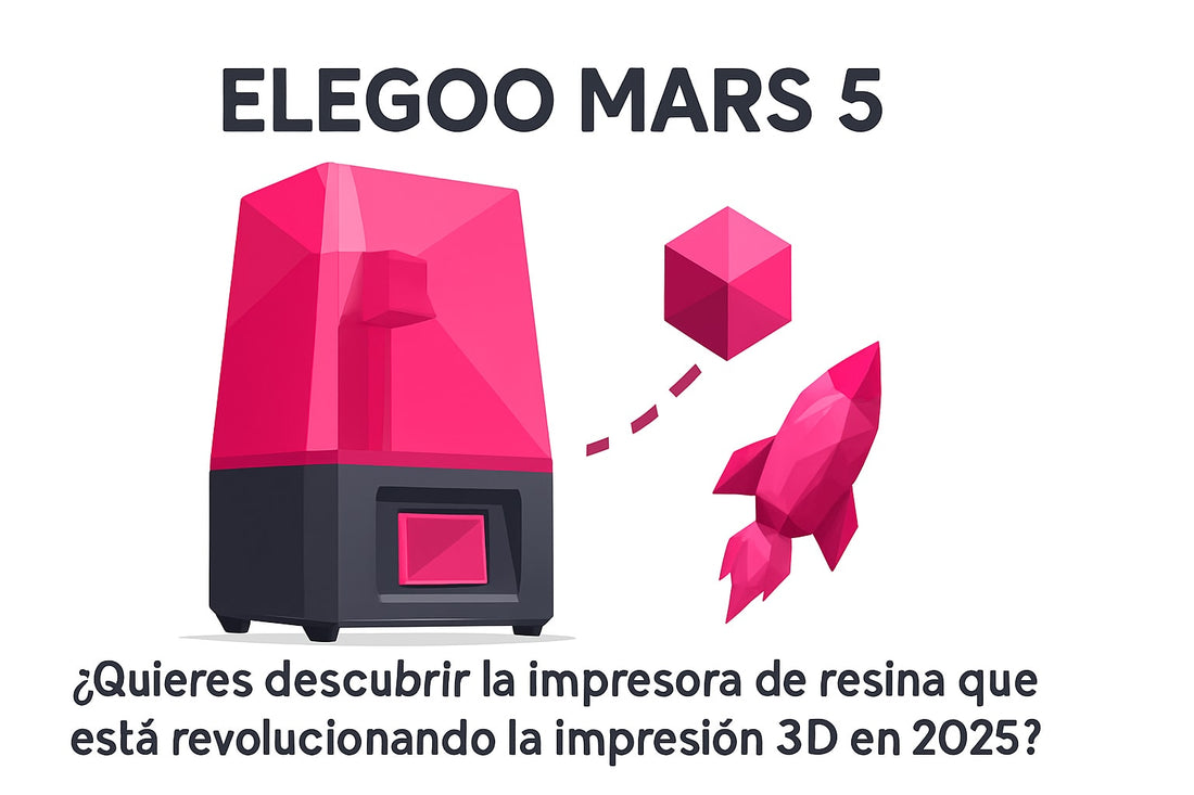 Guía Completa Elegoo Mars 5: Todo Lo Que Debes Saber en 2025